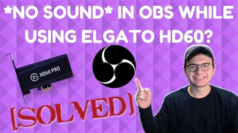 Fix No Game Audio In Obs When Using Elgato Hd S Pro Fix And