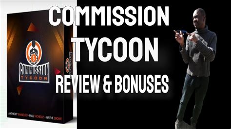 Commission Tycoon Review Never Seen Before Bonuses Youtube