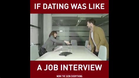 If Dating Was Like A Job Interview Youtube