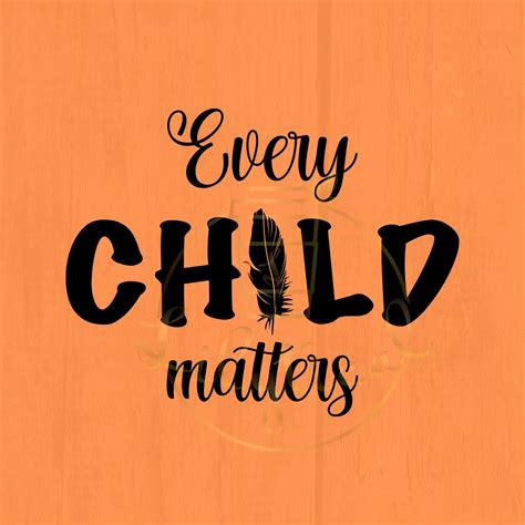 Every Child Matters Svg Sublimation Printing Png Cutfile Cricut Svg