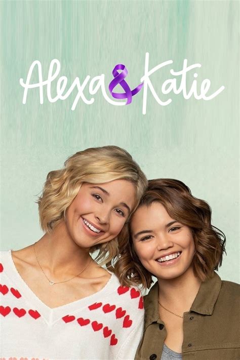 Alexa And Katie Streaming Serie Tv Gratis By Cb01uno