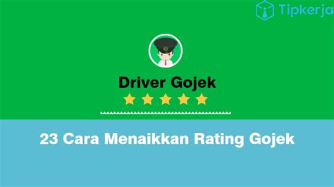 Cara Menaikkan Rating Gojek Driver Paling Ampuh