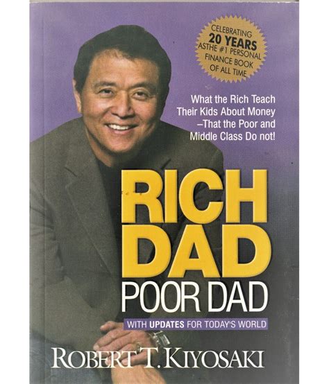 Rich Dad Poor Dadby Robert T Kiyosakicelebrating 20 Years No1