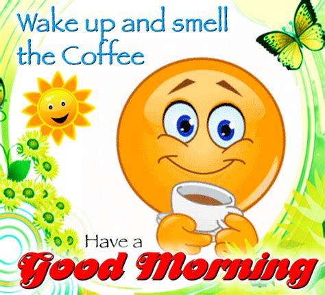 Wake Up And Smell The Coffee Funny Good Morning Quotes Good Morning