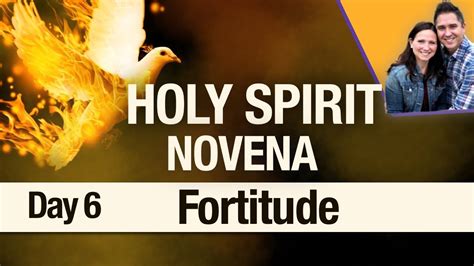 Holy Spirit Novena Day 6 Fortitude Youtube