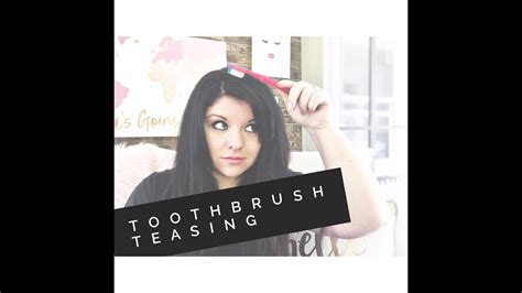 Toothbrush Teasing Youtube