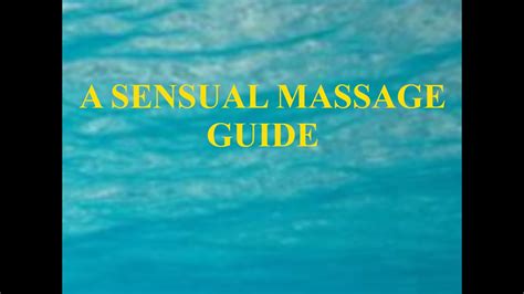 A Sensual Massage Guide Youtube