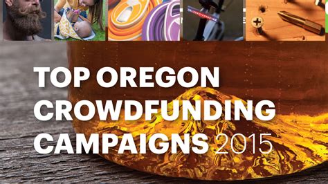 18 oregon crowdfunding campaigns that raised 100k in 2015 portland business journal
