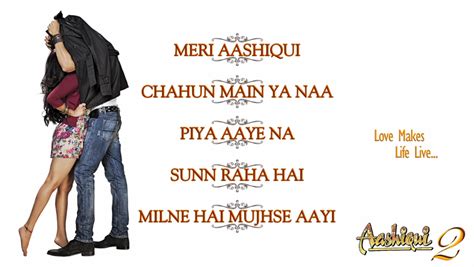 Aashiqui 2 2013 All Movie Songs Lyrics And Videos Lyrics Hindi Songs English Songs