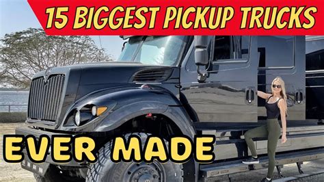 15 Biggest Pickup Trucks In The World Ever Made Youtube