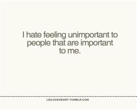 Quotes About Feeling Unimportant Quotesgram