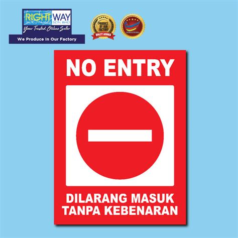 Dilarang Masuk Tanpa Kebenaran No Entry Sign Mm X Mm X Mm Rigid Pvc Sign Lazada