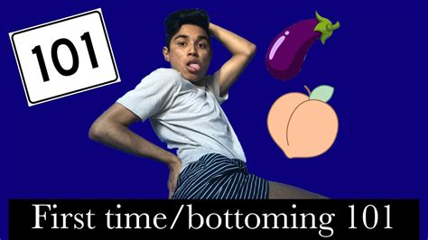 My First Time 😳 Bottoming 101 Tips Youtube