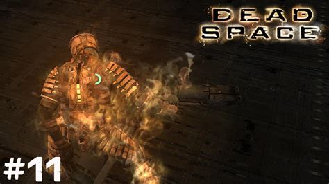 Dead Space Прохождение Горит 11 Youtube