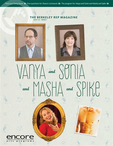 Berkeley Rep Vanya And Sonia And Masha And Spike By Berkeley Repertory Theatre Issuu