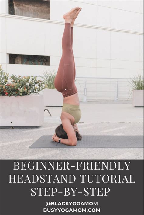 Learn How To Do Headstand With This Easy To Follow Step By Step
