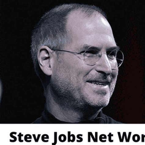 Steve Jobs Net Worth How Much Money Does Steve Jobs Make Annually