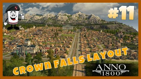 Anno 1800 The High Life Dlclets Play 11 Starting Crown Falls Layout