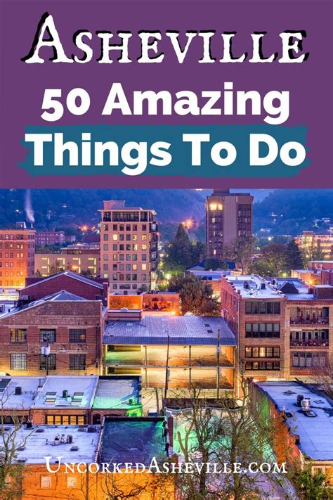 Headed To Asheville Nc Dont Miss 50 Of The Best Things You Can Do In