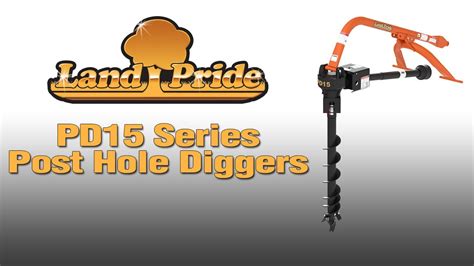Land Pride Pd15 Series Post Hole Diggers Youtube