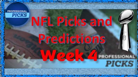 Nfl Week 4 Picks Predictions And Bets Youtube