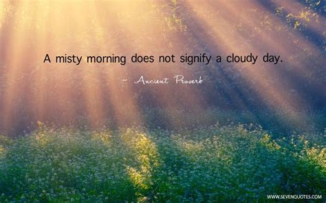 Misty Morning Quotes Good Morning Motivational Quotes