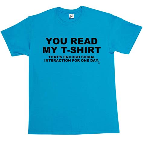 You Read My T Shirt That S Enought Social Interaction Big Bang Mens T Shirt Ebay