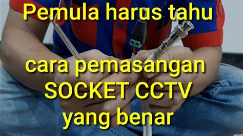 Harga paket cctv 16 kamera. Pemula harus tahu, cara pasang socket CCTV - YouTube