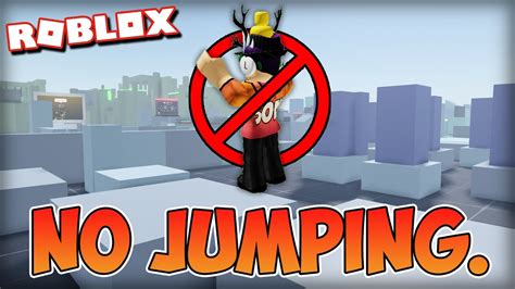 In This Obby Jumping Is Not Allowed No Jumping Obstacle Course On