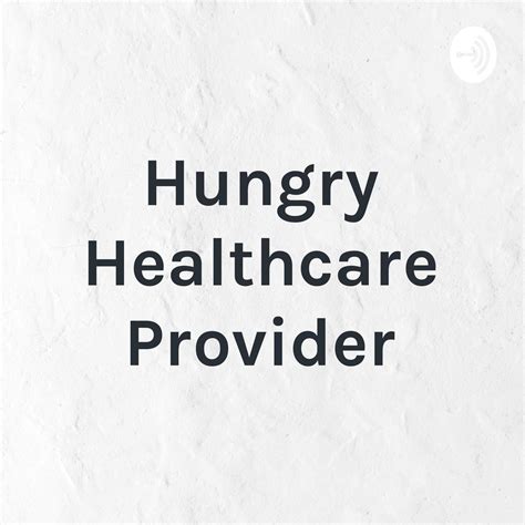 refeeding syndrome hungry healthcare provider podcast listen notes