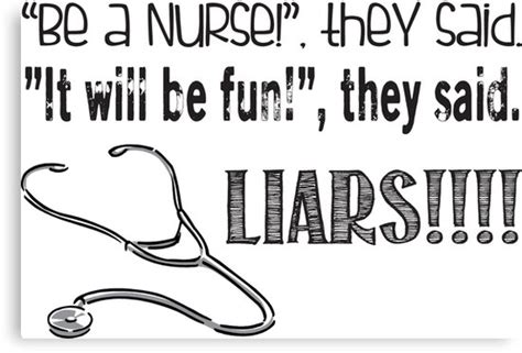 Be A Nurse They Said Funny Nurse Quote Canvas Print By Jandsgraphics Redbubble
