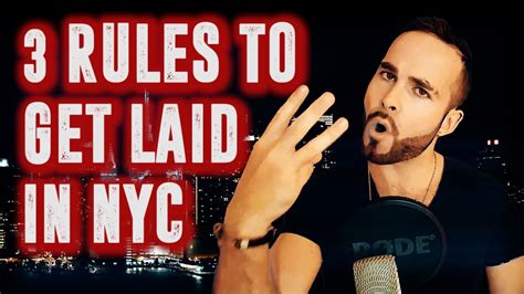 3 Rules To Get Laid In Nyc Youtube