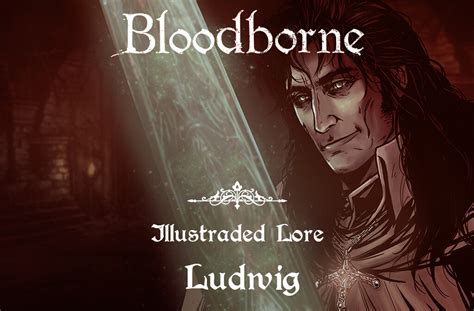 Artstation Bloodborne Lore Ilustrado Ludwig
