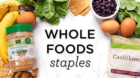 What To Buy At Whole Foods ‣‣ Budget Friendly And Healthy Youtube