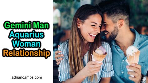 Gemini Man Aquarius Woman Relationship 6 Facts To Know Adriancamps Horoscope Psychic