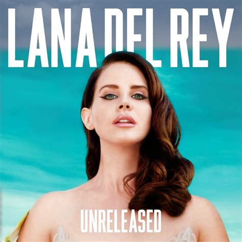 Lana Del Rey Unreleased Cover Art Klocove