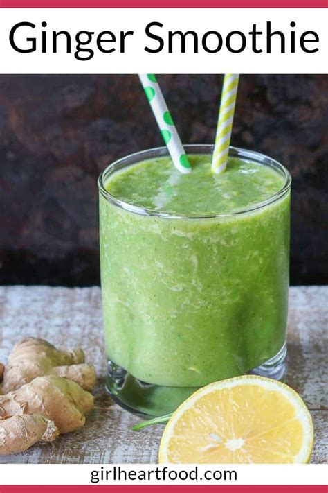 Ginger Smoothie With Spinach Girl Heart Food