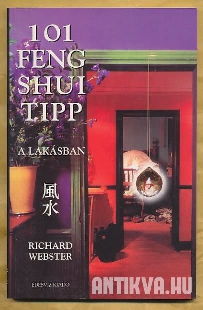 Richard Webster 101 Feng Shui Tipp A Lakásban