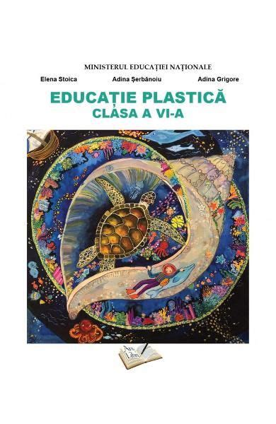 Educatie Plastica Manual Clasa A 6 A De Elena Stoica Diverta