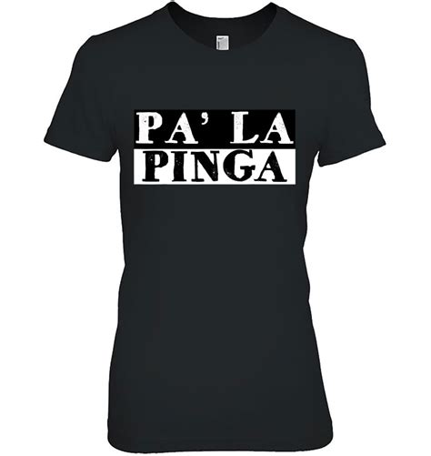 Pa La Pinga Cuban Funny Miami Hialeah T Shirts Hoodies Sweatshirts And Merch Teeherivar