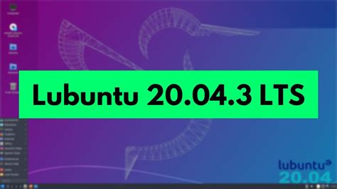 Lubuntu 20 04 3 Installation And First Impressions Lubuntu 20 04 3