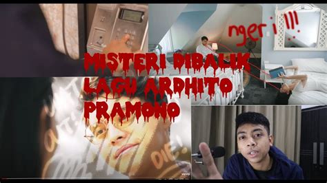 Misteri Dibalik Lagu Ardhito Pramono Here We Go Again Youtube