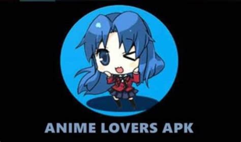 Anime Lovers Apk Sub Indo Download Versi Terbaru 2023 Gratis