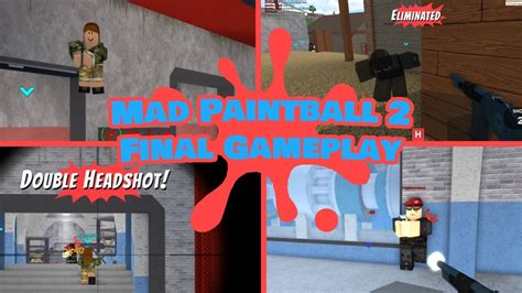 Mad Paintball 2 Final Gameplay Roblox Youtube