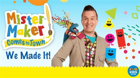 Mister Maker Comes To Town