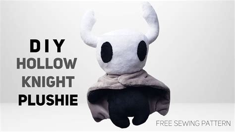 How To Make A Hollow Knight Plushie Free Pattern Youtube