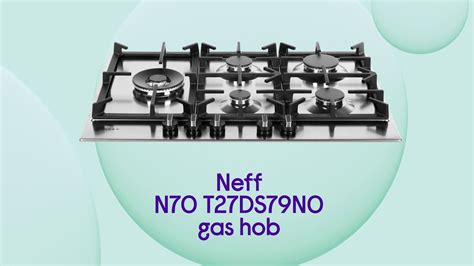 Neff N70 T27ds79n0 Gas Hob Stainless Steel Product Overview Currys Pc World Youtube