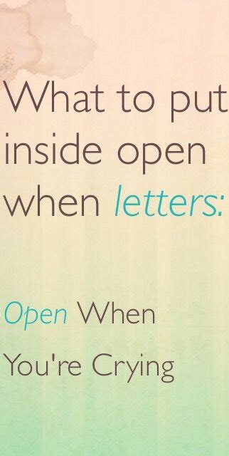 What To Put In Open When Letters Open When You Are Crying