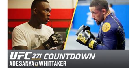 UFC Countdown Video Israel Adesanya Vs Robert Whittaker
