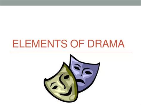 Ppt Elements Of Drama Powerpoint Presentation Free Download Id1888421